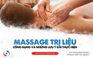 Massage trị liệu - Công dụng và những lưu ý khi thực hiện