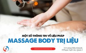 Một số thông tin về liệu pháp massage body trị liệu