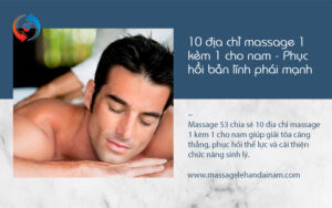 10 địa chỉ massage 1 kèm 1 cho nam