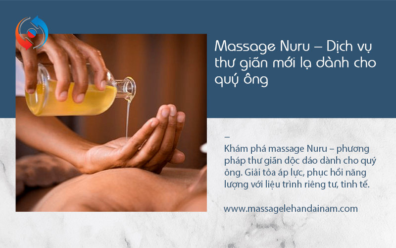 Massage Nuru - Dịch vụ thư giãn mới lạ dành cho quý ông