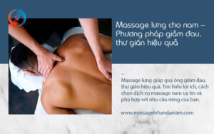 Massage lưng cho nam – Phương pháp giảm đau, thư giãn hiệu quả